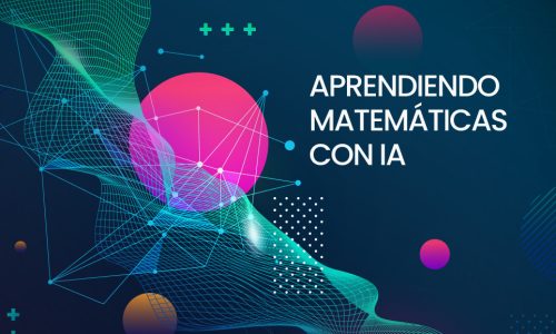 Aprendiendo matemáticas con IA